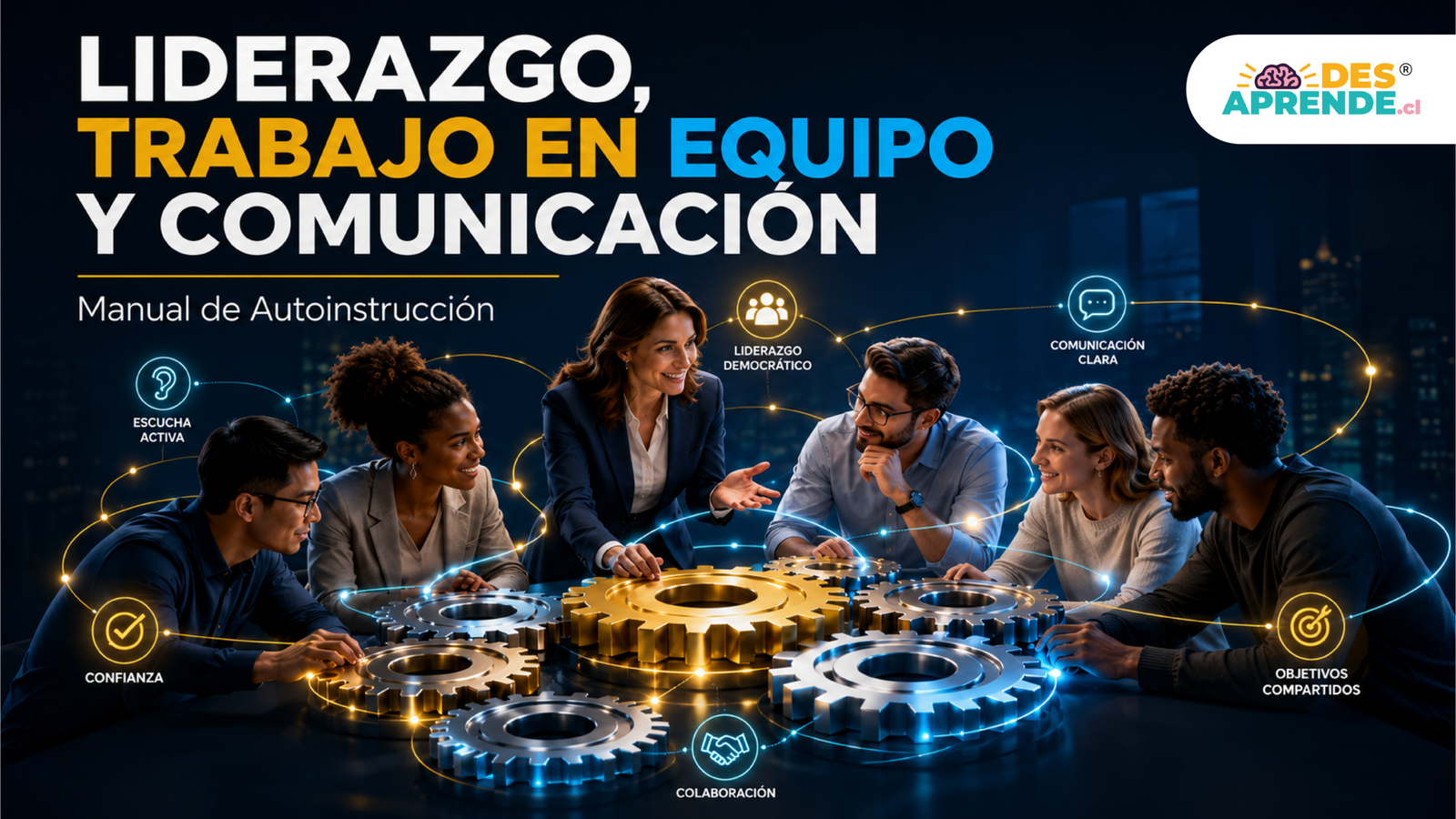 Manual de Liderazgo, Trabajo en Equipo y Comunicación
